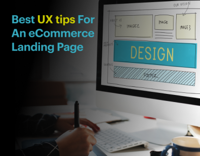 Best UX Tips For An eCommerce Landing Page