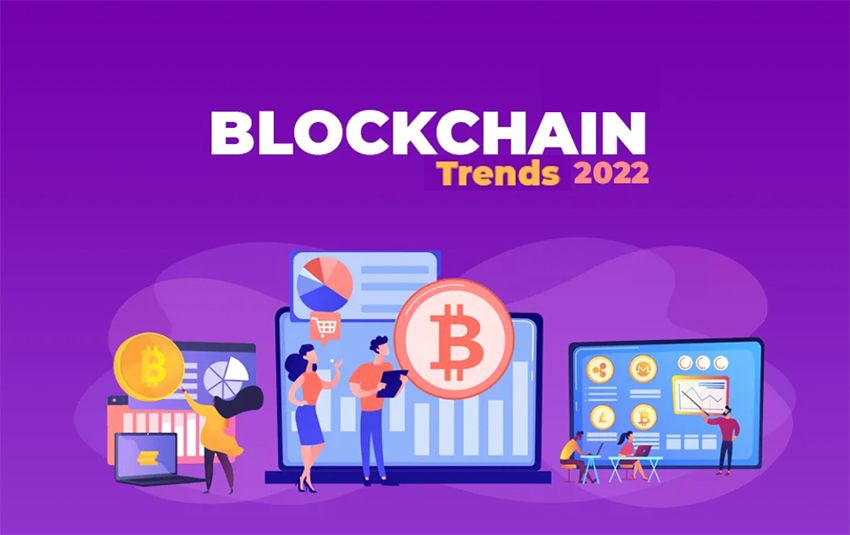 Six Biggest Blockchain Trends In 2022