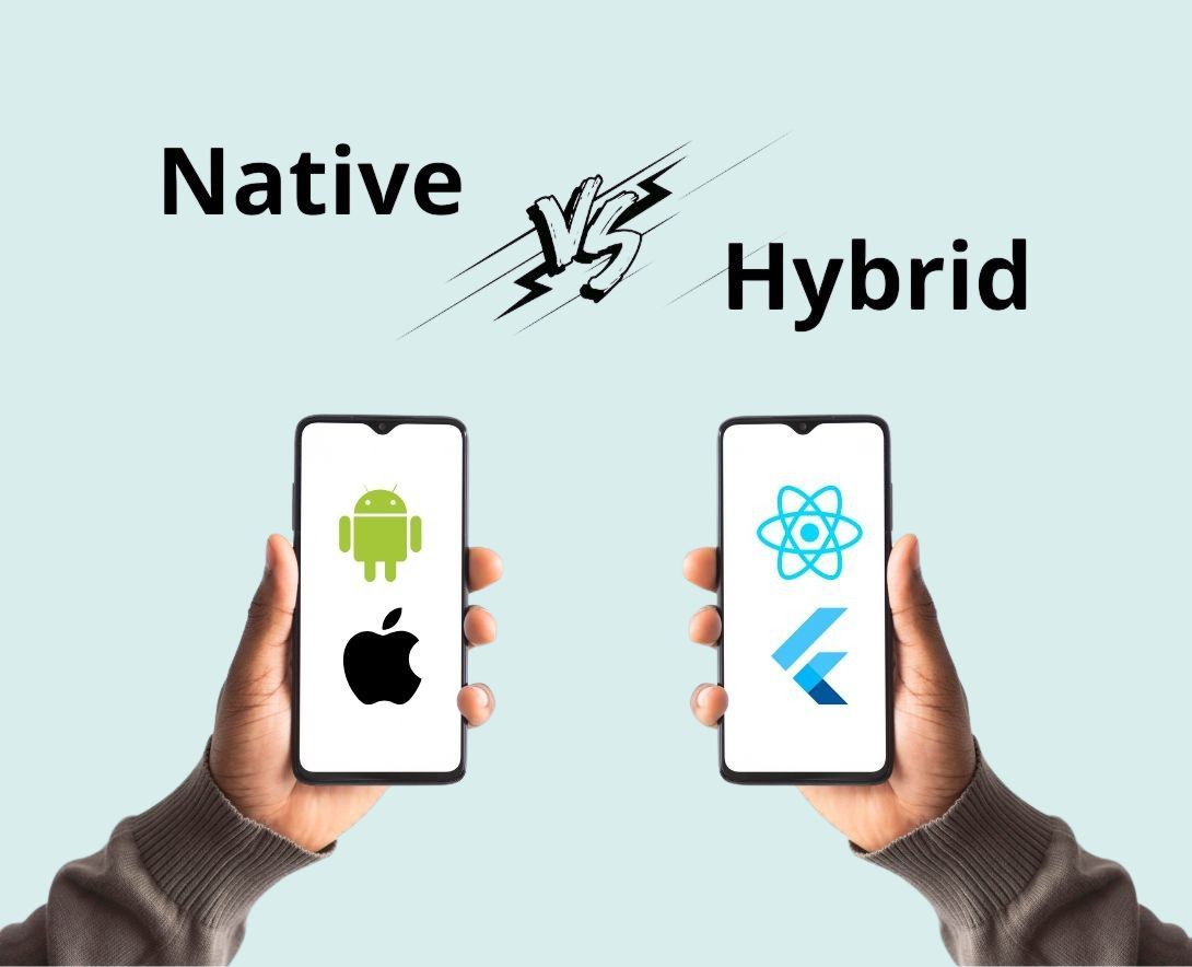 Know Which Is Best For You: Native or Hybrid App Development