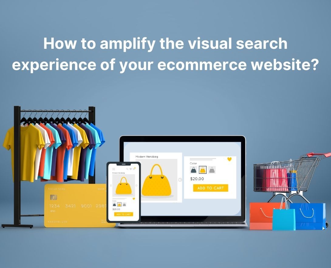 Visual Search Experience On Ecommerce Websites