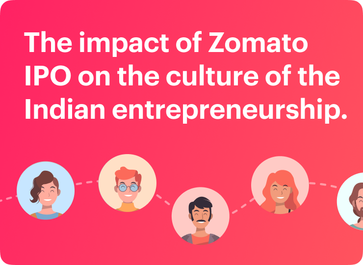 What will be the impact of the Zomato IPO on the culture of the Indian entrepreneurship?